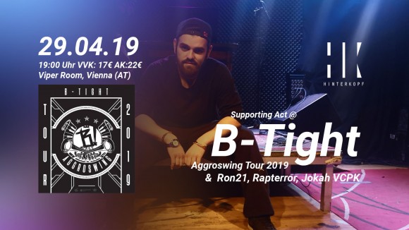Supporting Act @ B-Tight Aggroswing Tour 2019
